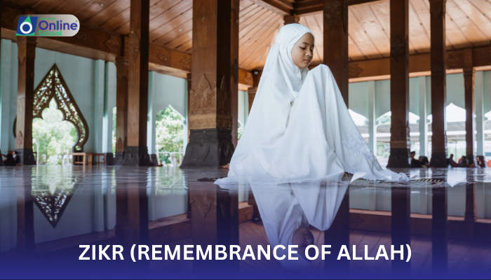 Lesson 06: Zikr (Remembrance of Allah)